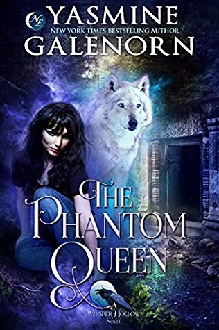 The Phantom Queen (Whisper Hollow #3) by Yasmine Galenorn