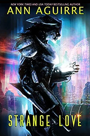 Strange Love (Galactic Love #1) by Ann Aguirre
