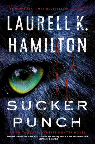 Sucker Punch (Anita Blake, Vampire Hunter #27) by Laurell K. Hamilton
