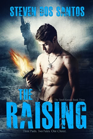 The Raising (The Torch Keeper #3) by Steven dos Santos