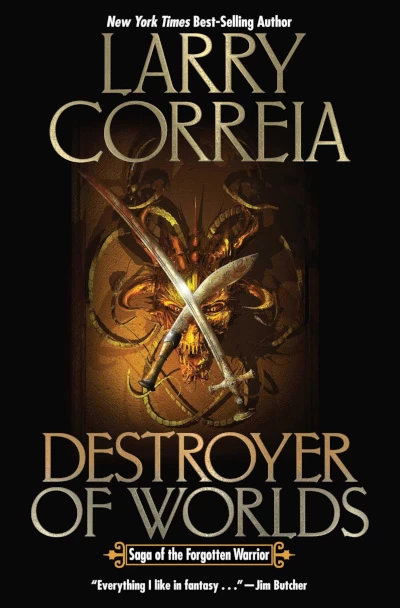 Destroyer of Worlds (Saga of the Forgotten Warrior #3) by Larry Correia