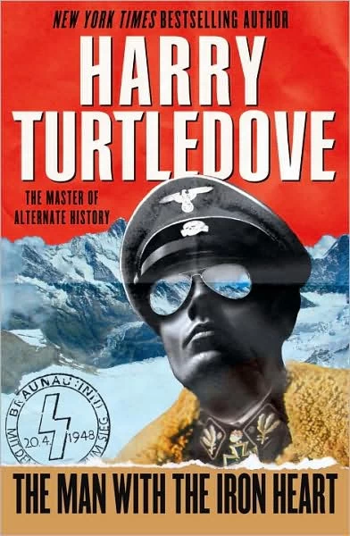 The Man with the Iron Heart by Harry Turtledove