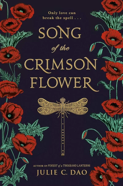 Song of the Crimson Flower by Julie C. Dao