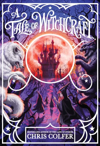 A Tale of Witchcraft... (A Tale of Magic... #2) by Chris Colfer
