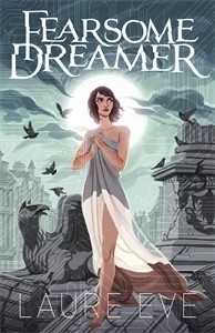 Fearsome Dreamer (Fearsome Dreamer #1) by Laure Eve