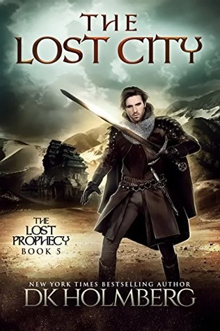 The Lost City (The Lost Prophecy #5) by D. K. Holmberg