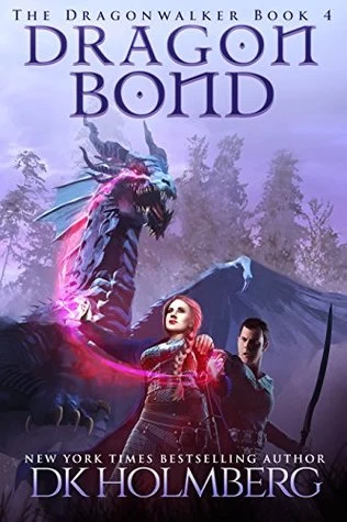 Dragon Bond (The Dragonwalker #4) by D. K. Holmberg