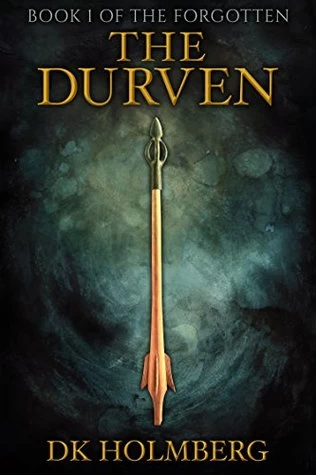 The Durven (The Forgotten #1) by D. K. Holmberg