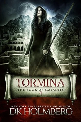 Tormina (The Book of Maladies #4) by D. K. Holmberg