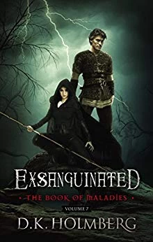 Exsanguinated (The Book of Maladies #7) by D. K. Holmberg