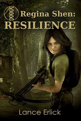 Resilience (Regina Shen #1) by Lance Erlick