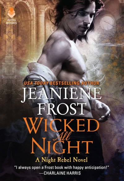 Wicked All Night (The Night Rebel #3) by Jeaniene Frost