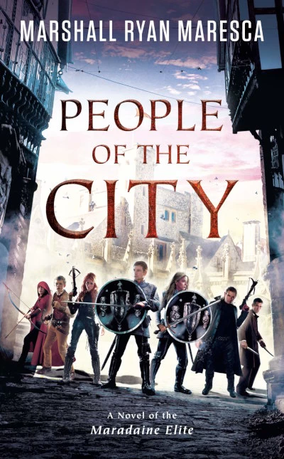 People of the City (Maradaine Elite #3) by Marshall Ryan Maresca