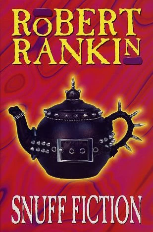 Snuff Fiction by Robert Rankin