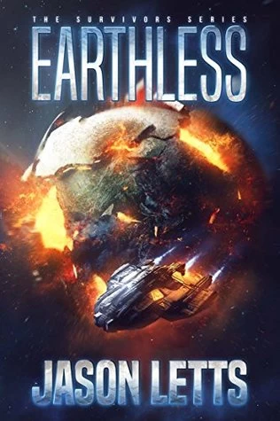 Earthless (The Survivors Series #1) by Jason Letts