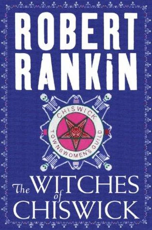 The Witches of Chiswick by Robert Rankin