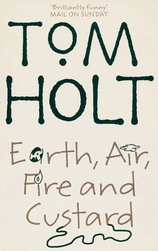 Earth, Air, Fire and Custard