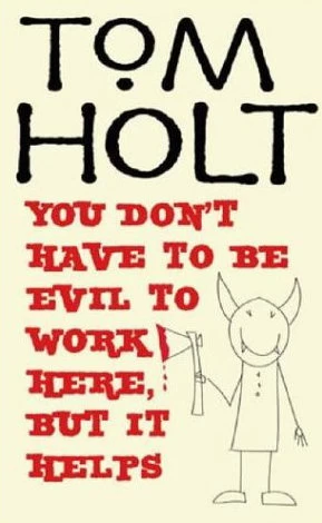 You Don't Have to Be Evil to Work Here, But It Helps