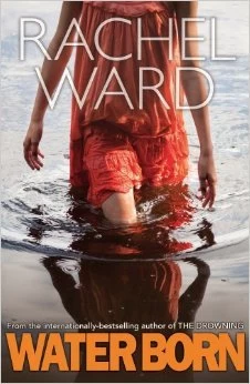 Water Born (The Drowning #2) by Rachel Ward