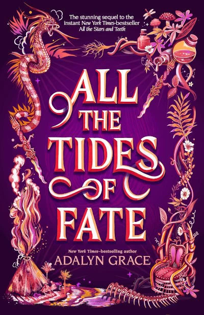 All the Tides of Fate (All the Stars and Teeth Duology #2) by Adalyn Grace