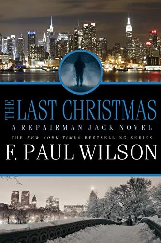 The Last Christmas (Repairman Jack #15) by F. Paul Wilson