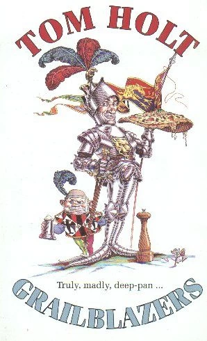 Grailblazers by Tom Holt
