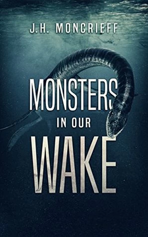 Monsters in Our Wake