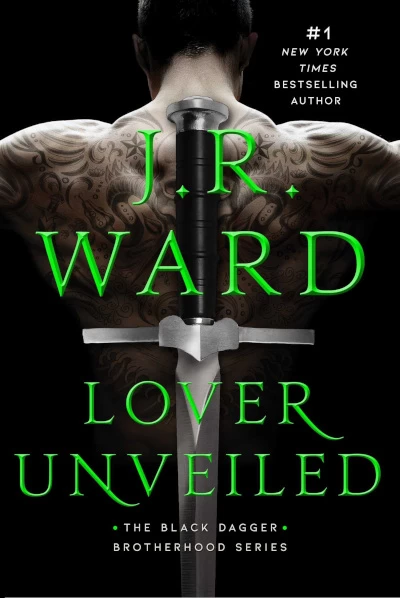 Lover Unveiled (Black Dagger Brotherhood #19) by J. R. Ward