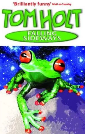 Falling Sideways by Tom Holt