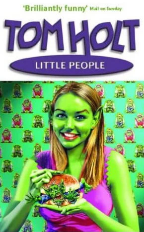 Little People by Tom Holt