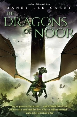 The Dragons of Noor (Noor #2) by Janet Lee Carey