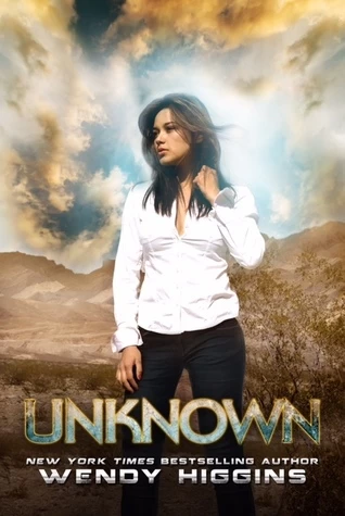 Unknown (Unknown #1) by Wendy Higgins