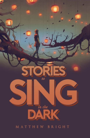 Stories to Sing in the Dark