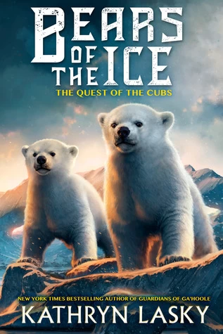 The Quest of the Cubs (Bears of the Ice #1) by Kathryn Lasky