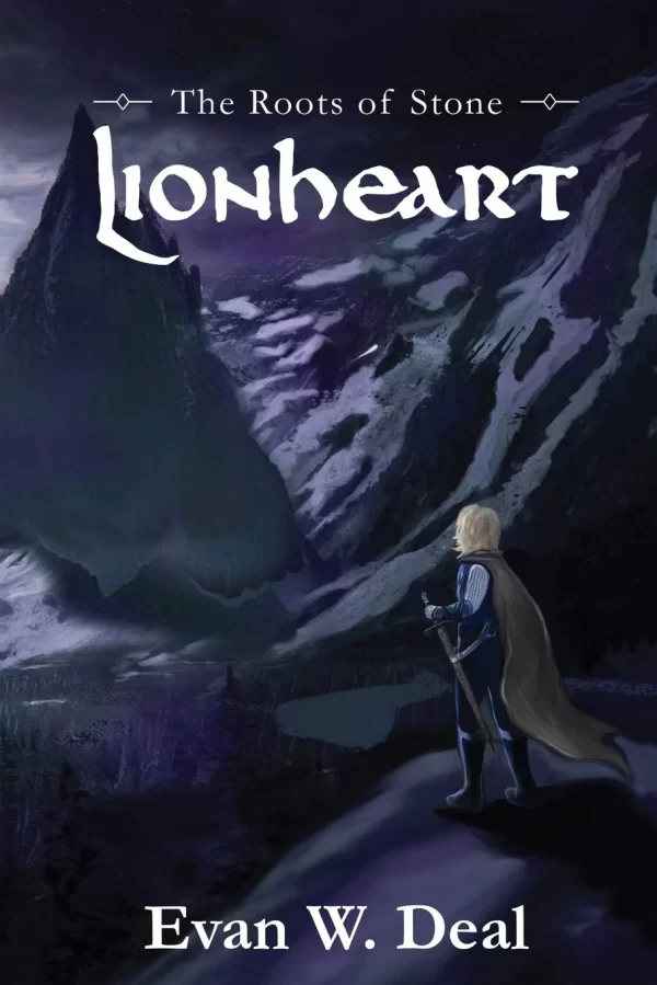 Lionheart (The Roots of Stone #1) by Evan W. Deal