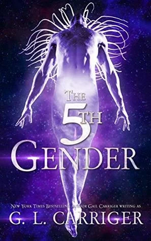 The 5th Gender by Gail Carriger