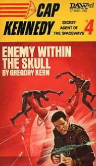 Enemy Within the Skull (Cap Kennedy #4) by Gregory Kern