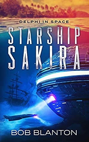 Starship Sakira (Delphi in Space #1) by Bob Blanton