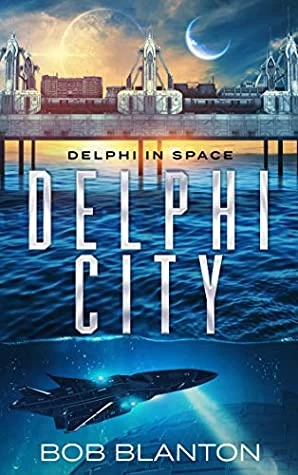 Delphi City (Delphi in Space #2) by Bob Blanton