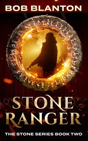 Stone Ranger (Stone #2) by Bob Blanton