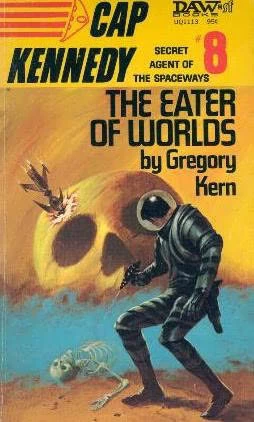 The Eater of Worlds (Cap Kennedy #8) by Gregory Kern