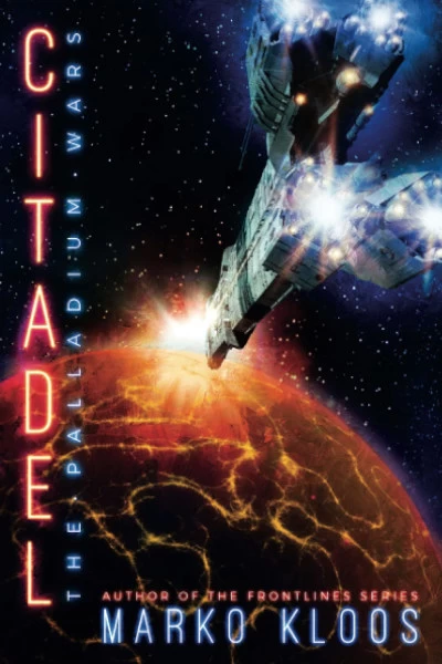 Citadel (The Palladium Wars #3) by Marko Kloos