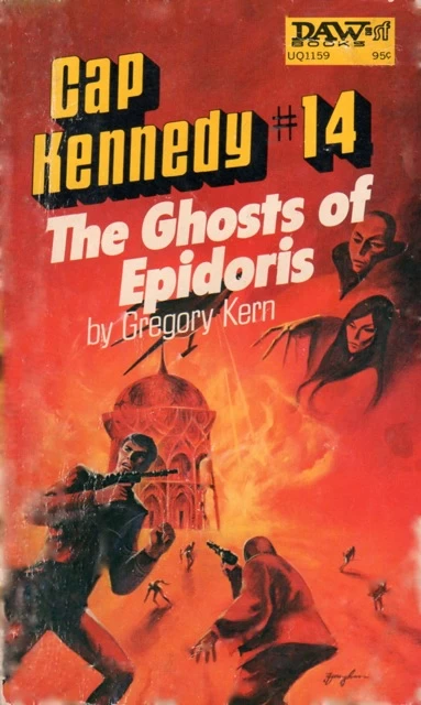 The Ghosts of Epidoris (Cap Kennedy #14) by Gregory Kern
