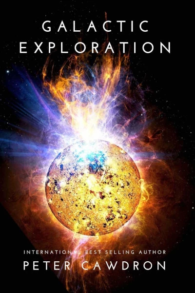 Galactic Exploration (Galactic Exploration) by Peter Cawdron