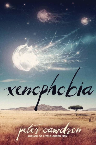 Xenophobia (First Contact) by Peter Cawdron
