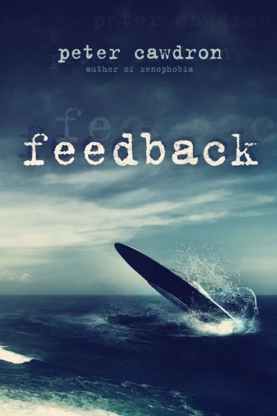 Feedback (First Contact) by Peter Cawdron