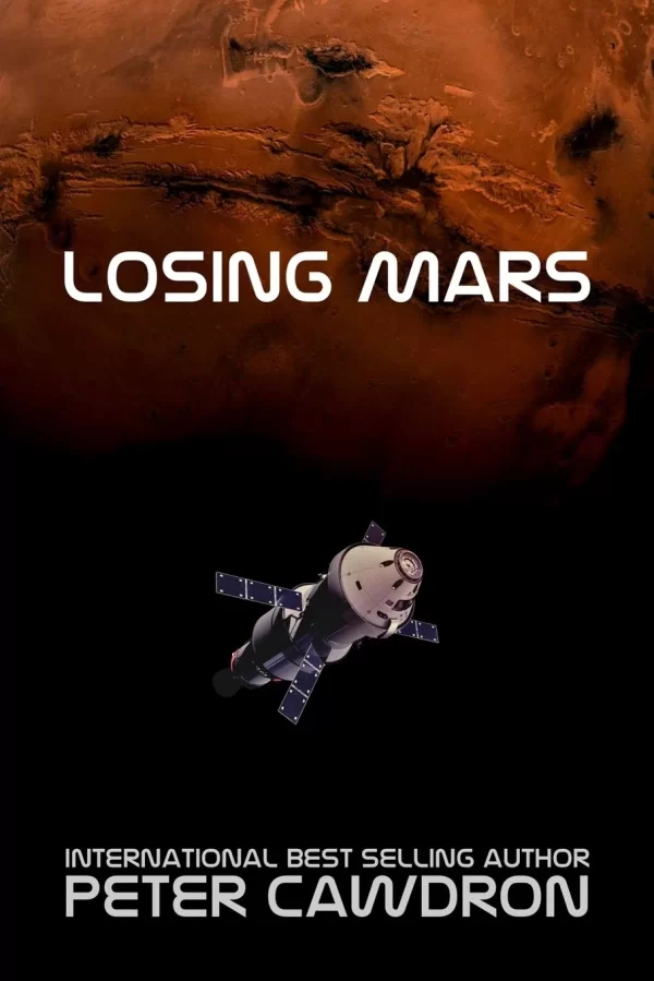 Losing Mars (First Contact) by Peter Cawdron