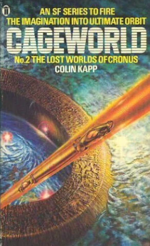 The Lost Worlds of Cronus (Cageworld #2) by Colin Kapp