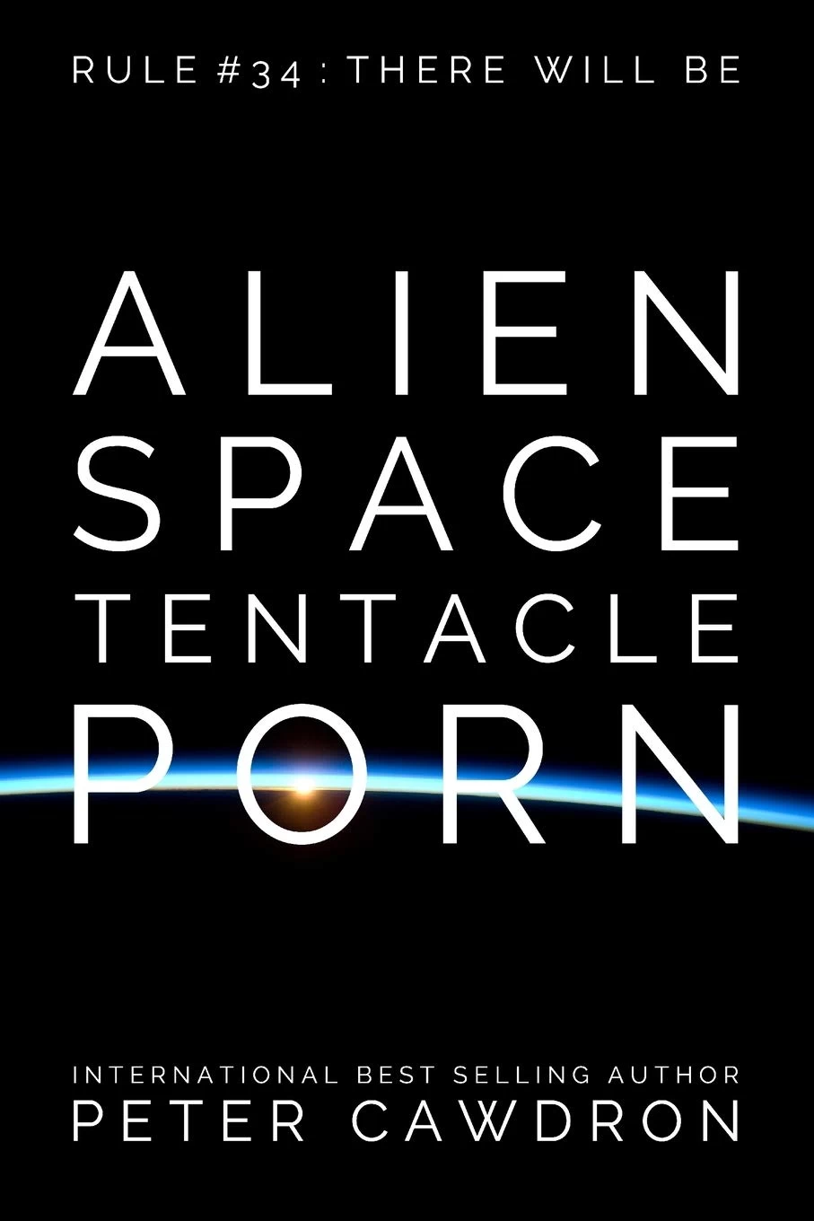 Alien Space Tentacle Porn by Peter Cawdron