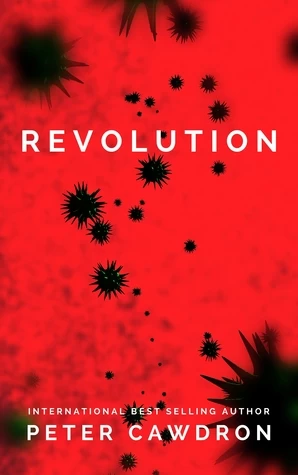Revolution by Peter Cawdron